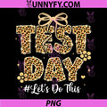 Lets Do This Teacher Coquette PNG, Testing Day PNG