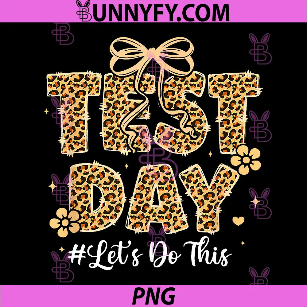 Lets Do This Teacher Coquette PNG, Testing Day PNG