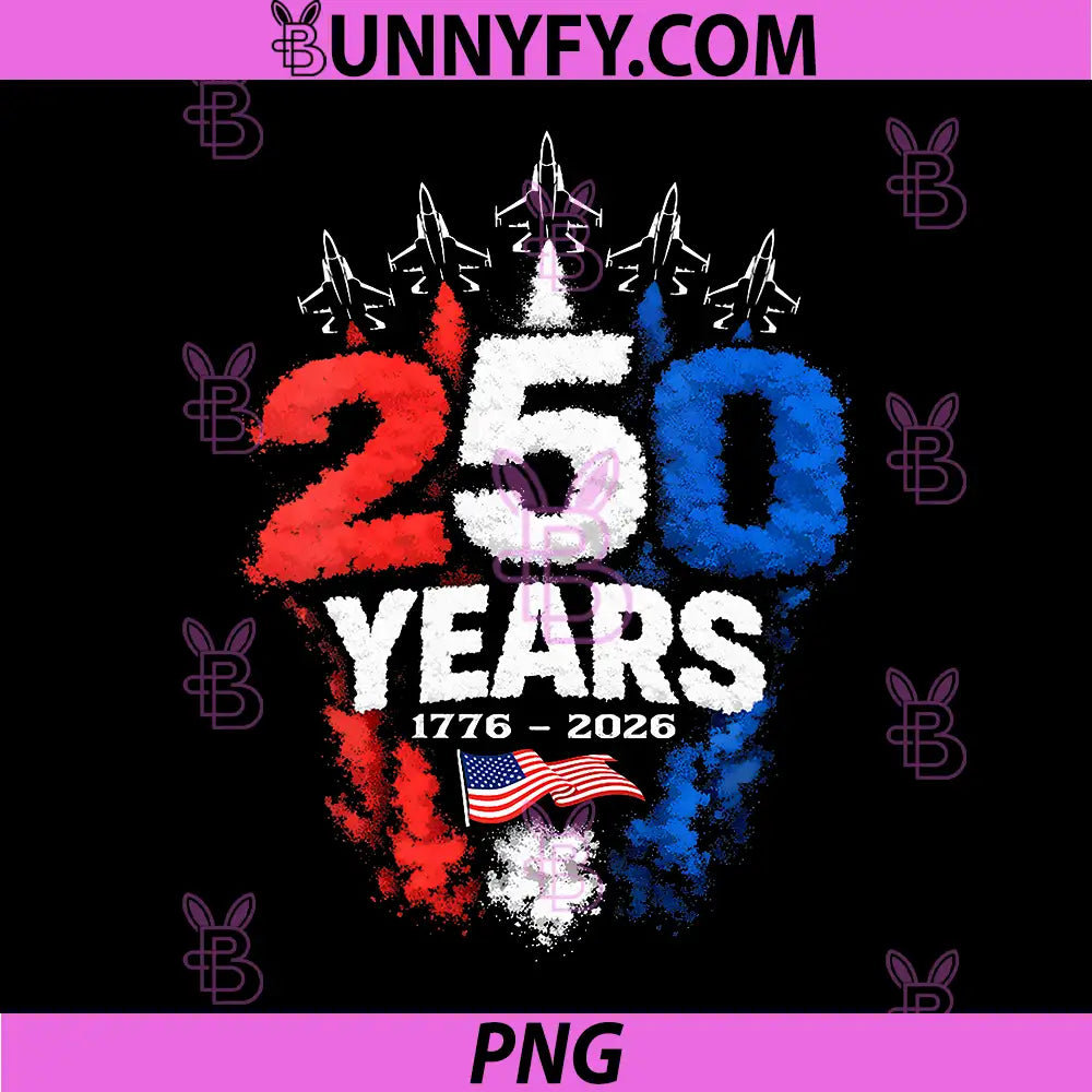 250 Years American 1776 2026 PNG, 250th USA Patriotic 4th of July PNG
