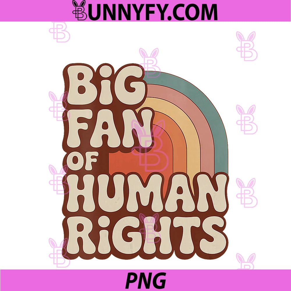 Women's Classic PNG, Big Fan Of Human Rights PNG