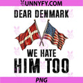  Denmark We Hate Him Too PNG, Freedom USA Greenland Flag Kalaallit PNG