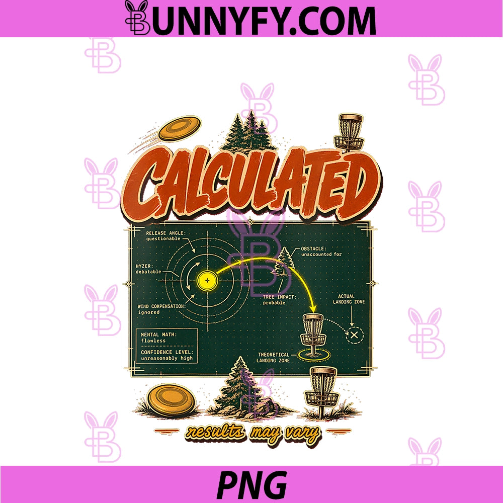 Women's Disc Golf Calculated Angle PNG, Funny Design PNG