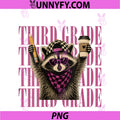 Women's Funny Third 3rd Grade PNG, Teacher Feral Raccoon Back To School PNG