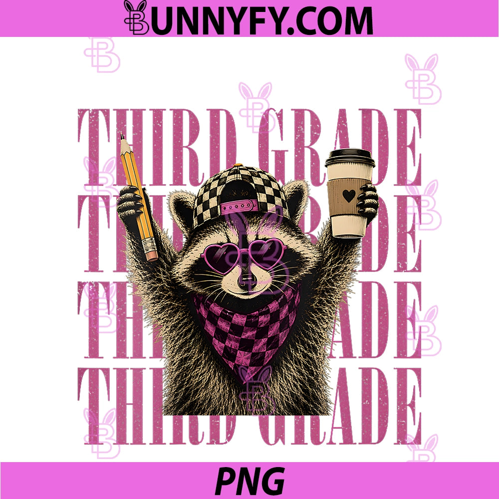 Women's Funny Third 3rd Grade PNG, Teacher Feral Raccoon Back To School PNG