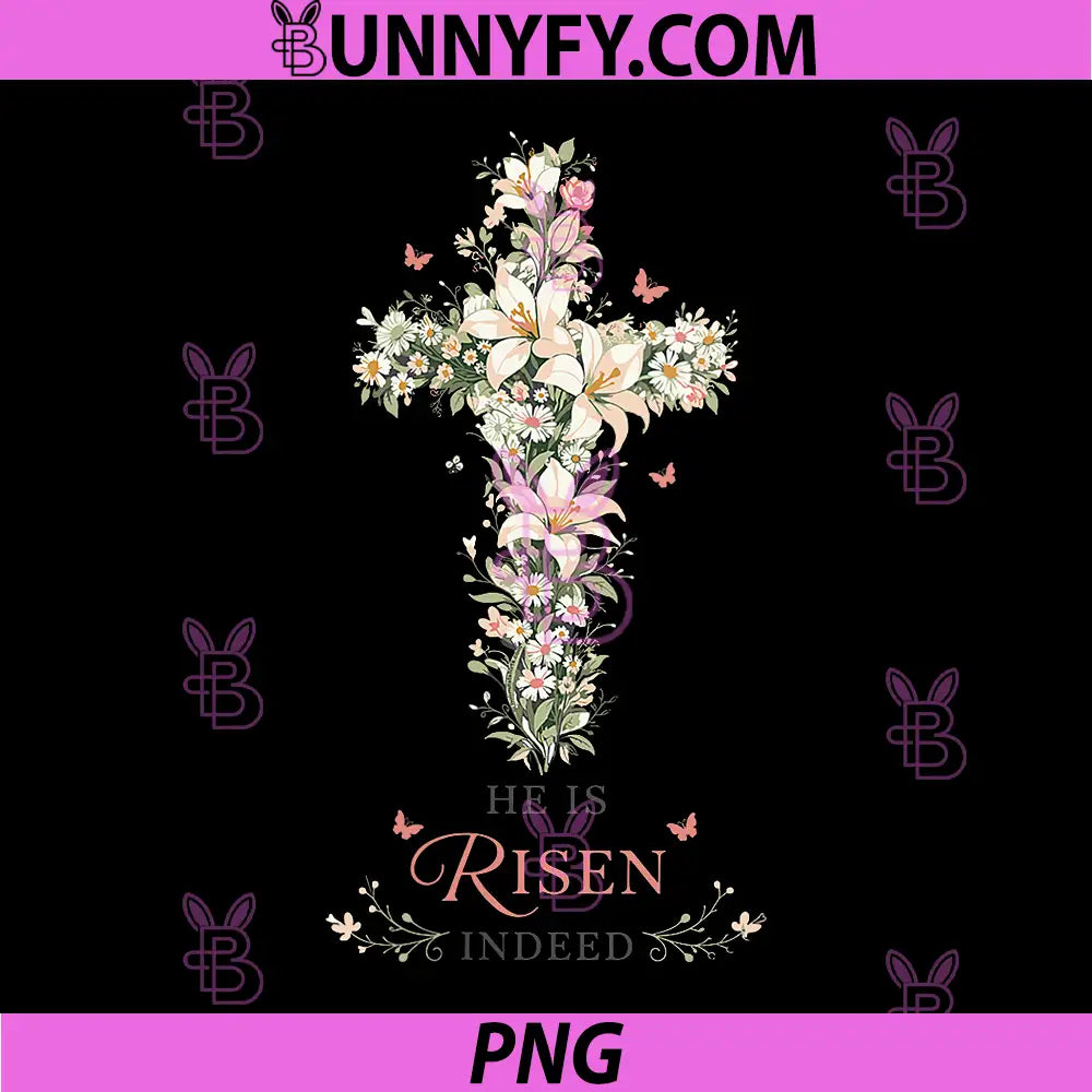 He is Risen PNG, Indeed Floral Cross Christian Easter PNG