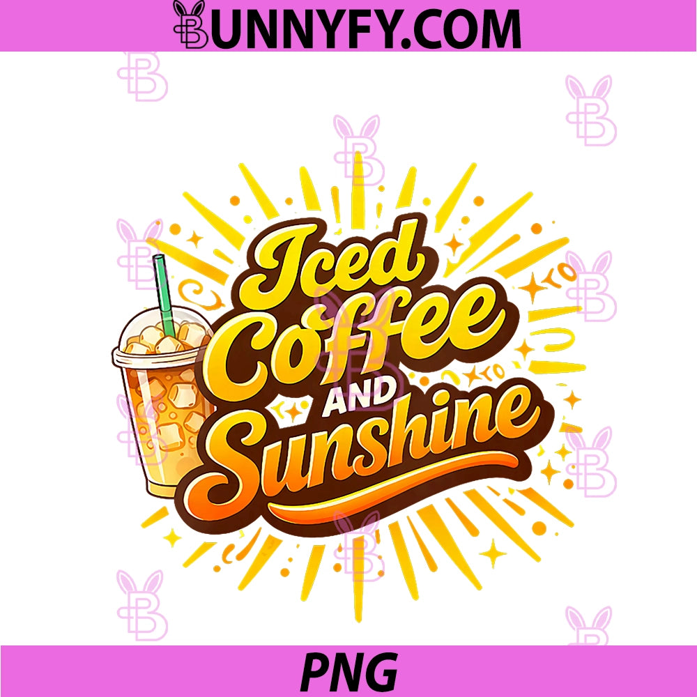 Women's Iced Coffee And Sunshine PNG, Bright Summer Energy Vibes PNG