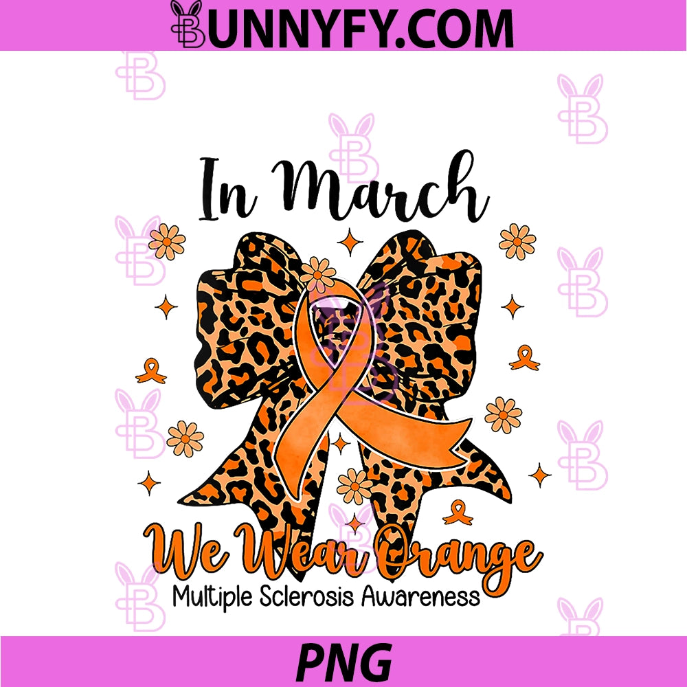 Women's Leopard PNG, Coquette MS Awareness In March We Wear Orange PNG