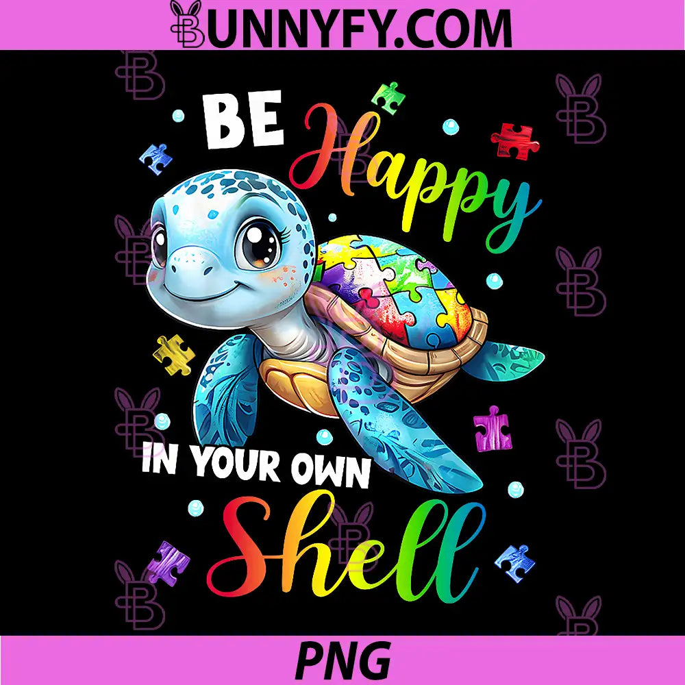 Rainbow Turtle PNG, Be Happy in Your Own Shell PNG