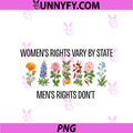 Women's Rights Vary By State PNG, Men's Rights Don't PNG