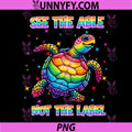 See The Able Not The Label PNG, Rainbow Turtle Disability Autism PNG