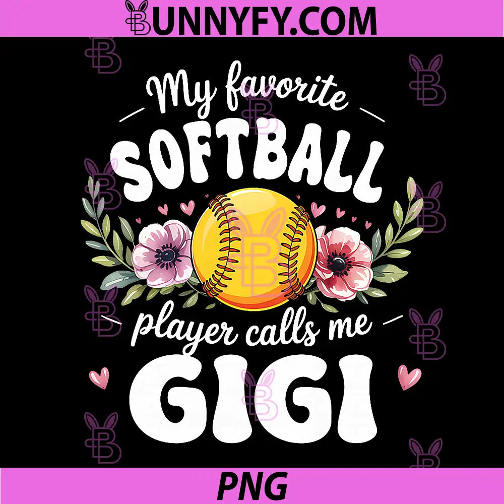 My Favorite Softball PNG, Player Calls Me Gigi Flowers PNG