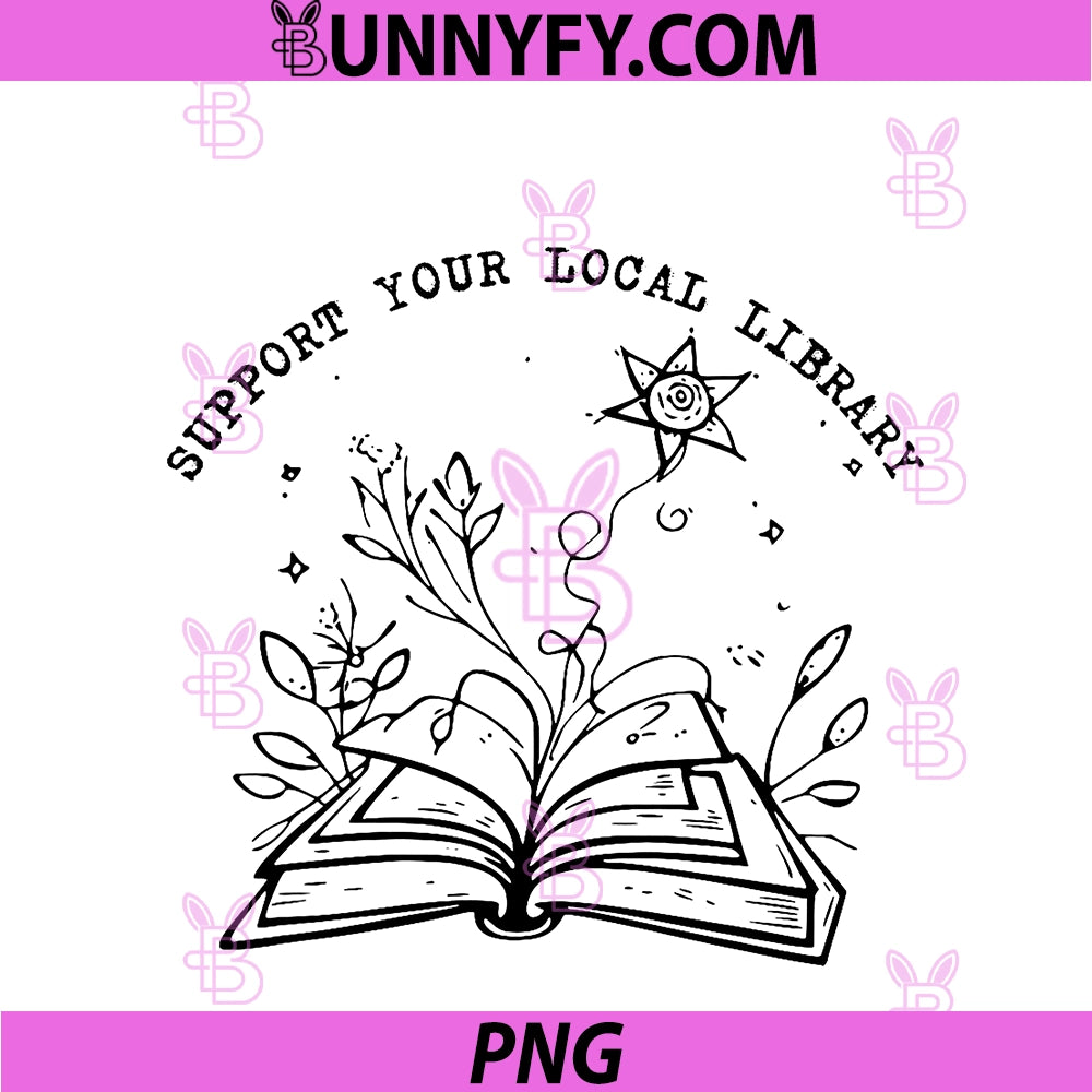 Womens Support Your Local Library PNG, Book Reading Books PNG