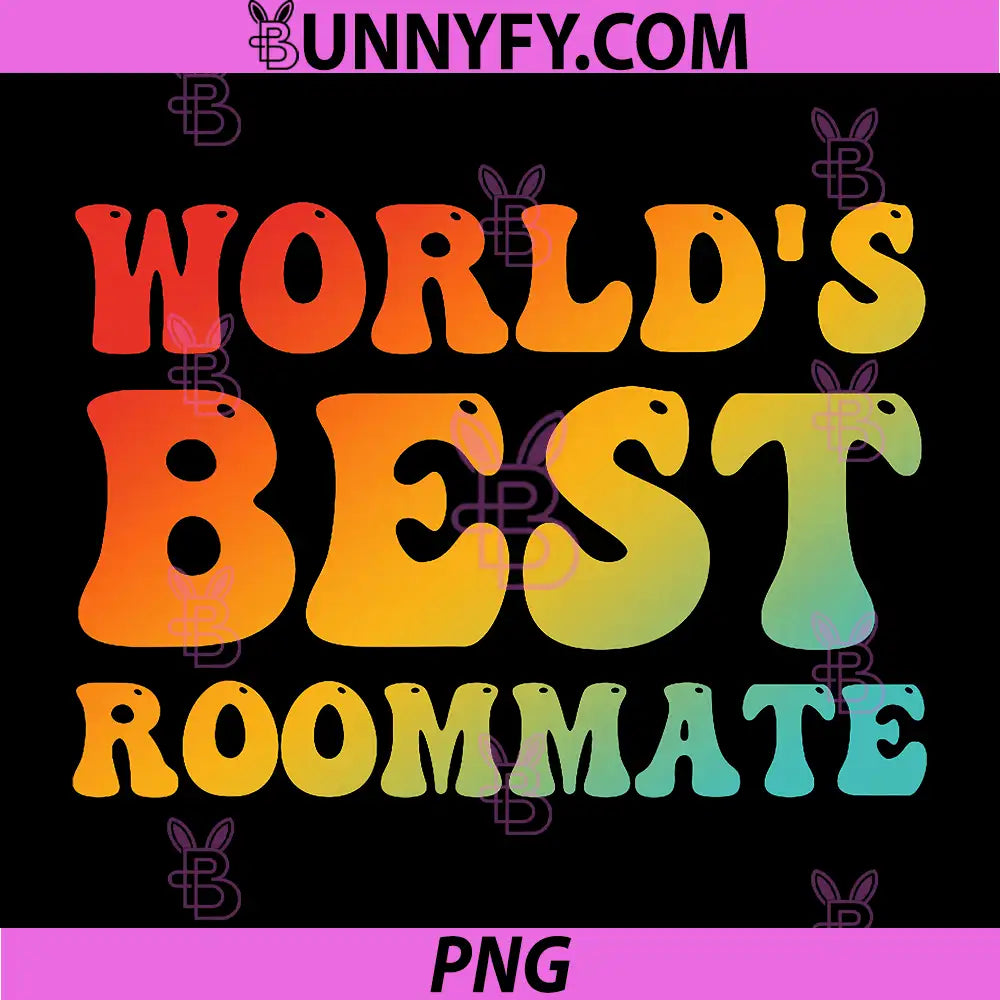 World's Best Roommate PNG, Funny Design PNG