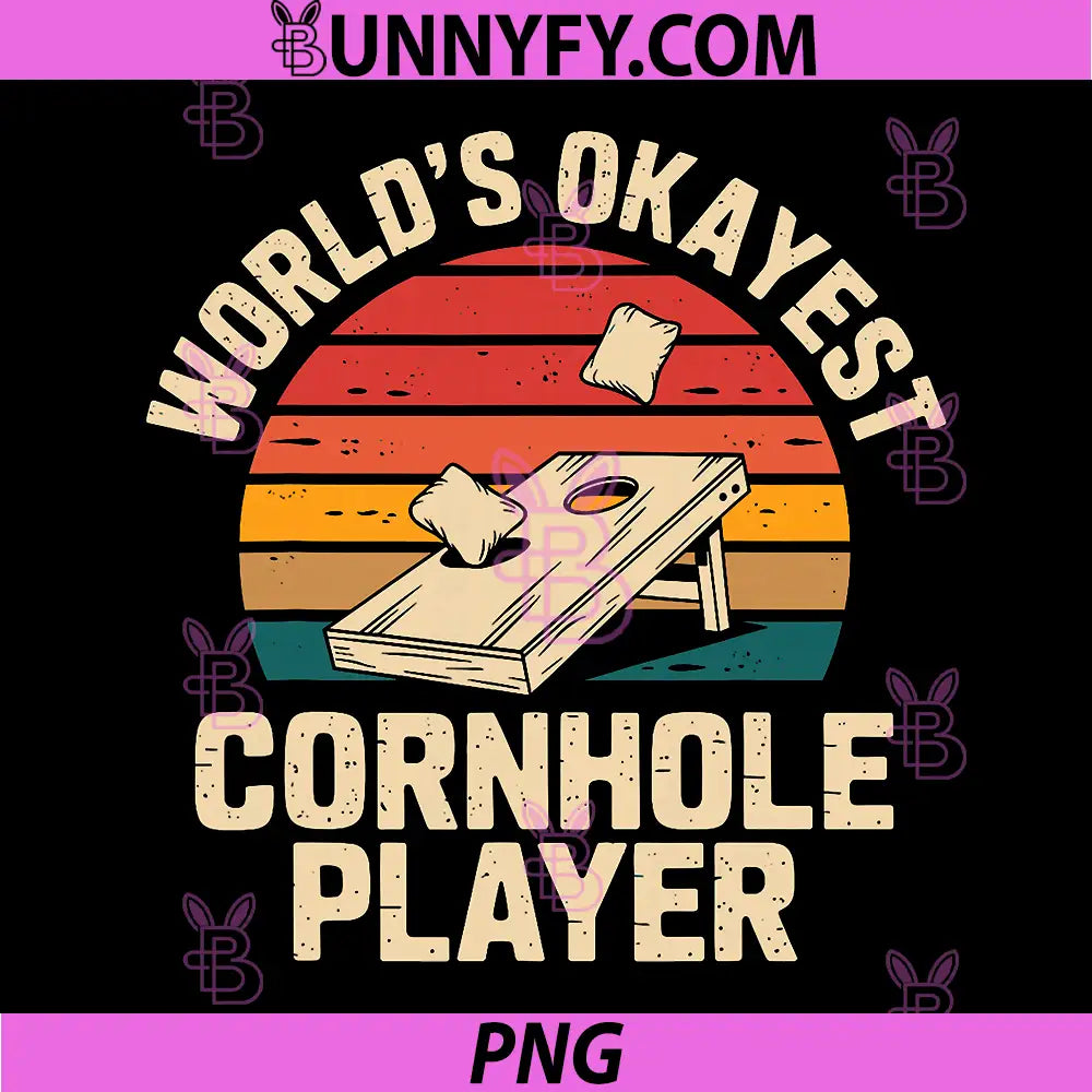 World's Okayest Cornhole Player PNG, Funny PNG