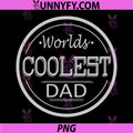 Worlds Coolest Dad Vintage Badge PNG, Funny Father Gift Design PNG