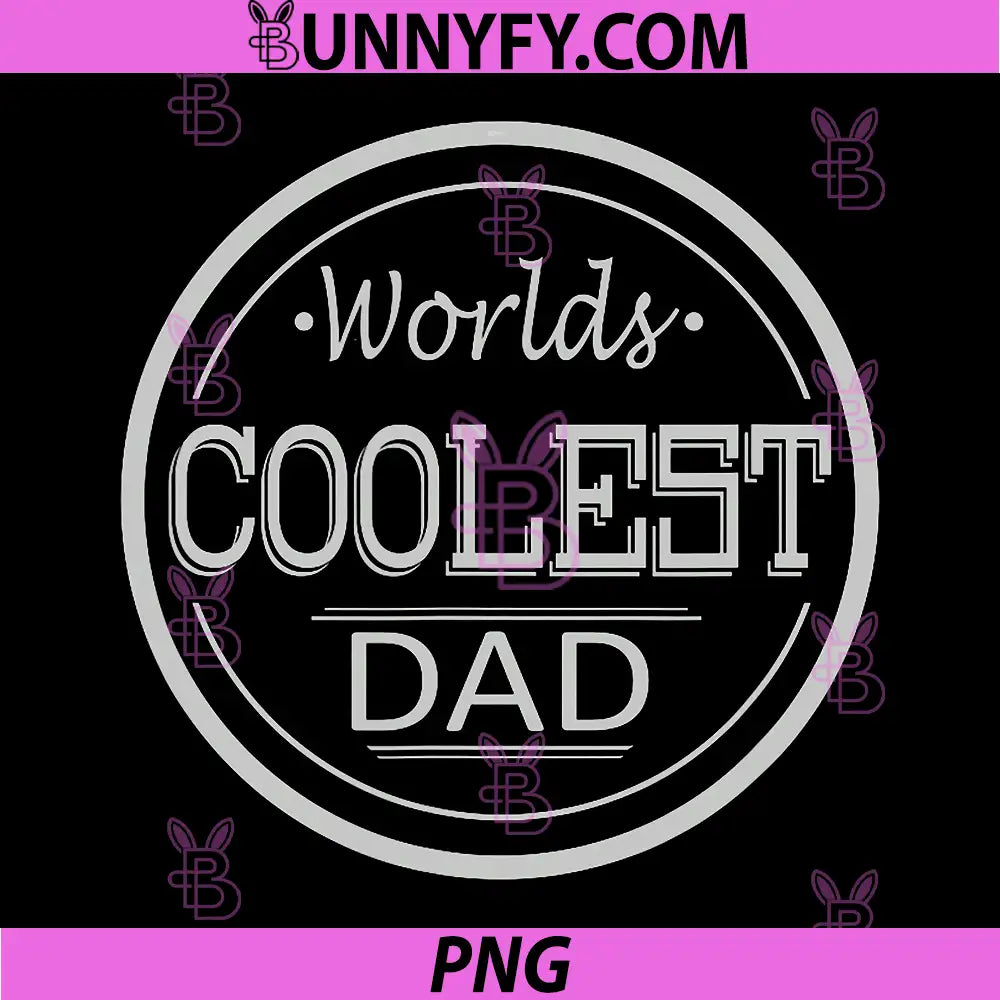 Worlds Coolest Dad Vintage Badge PNG, Funny Father Gift Design PNG