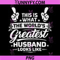 Worlds Greatest Husband PNG, Funny Husband Quote Design PNG