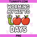Worming My Way to 100 Days PNG, of School Apple Bookworm PNG