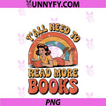 Y'all Need To Read More Books PNG, Bookworm Reader Librarian PNG