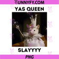 Yas Queen Slay PNG, Funny Meme Sarcastic PNG