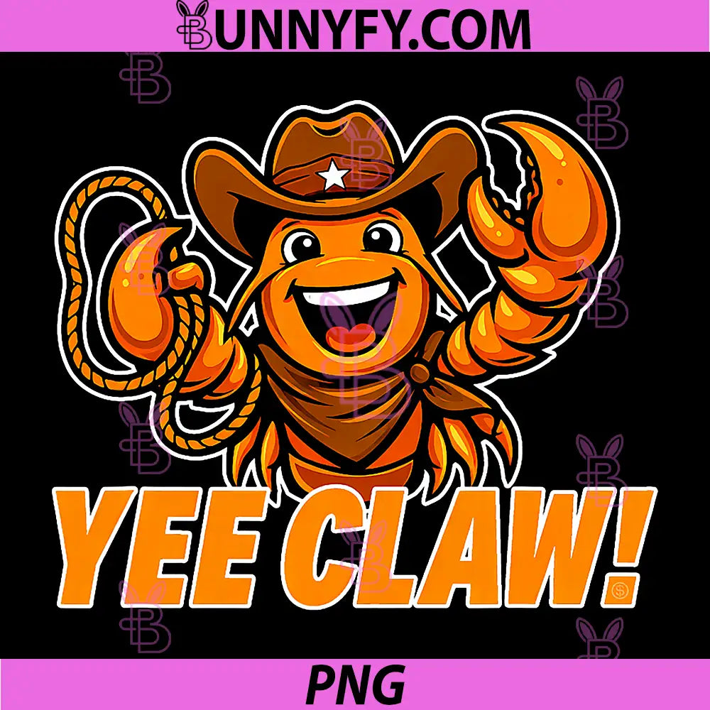 Yee Claw Funny Crawfish Cowboy PNG, Mascot Mudbug Crawdad Graphic PNG