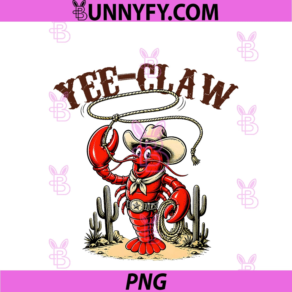 Yee Claw PNG, Funny Crawfish Western Country Cowboy Seafood Men PNG