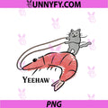 Yeehaw Cowboy Cat Western PNG, Funny Cat Riding Shrimp Meme Cute PNG