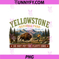 Yellowstone National Park PNG, Do Not Pet The Fluffy Cows Vintage PNG