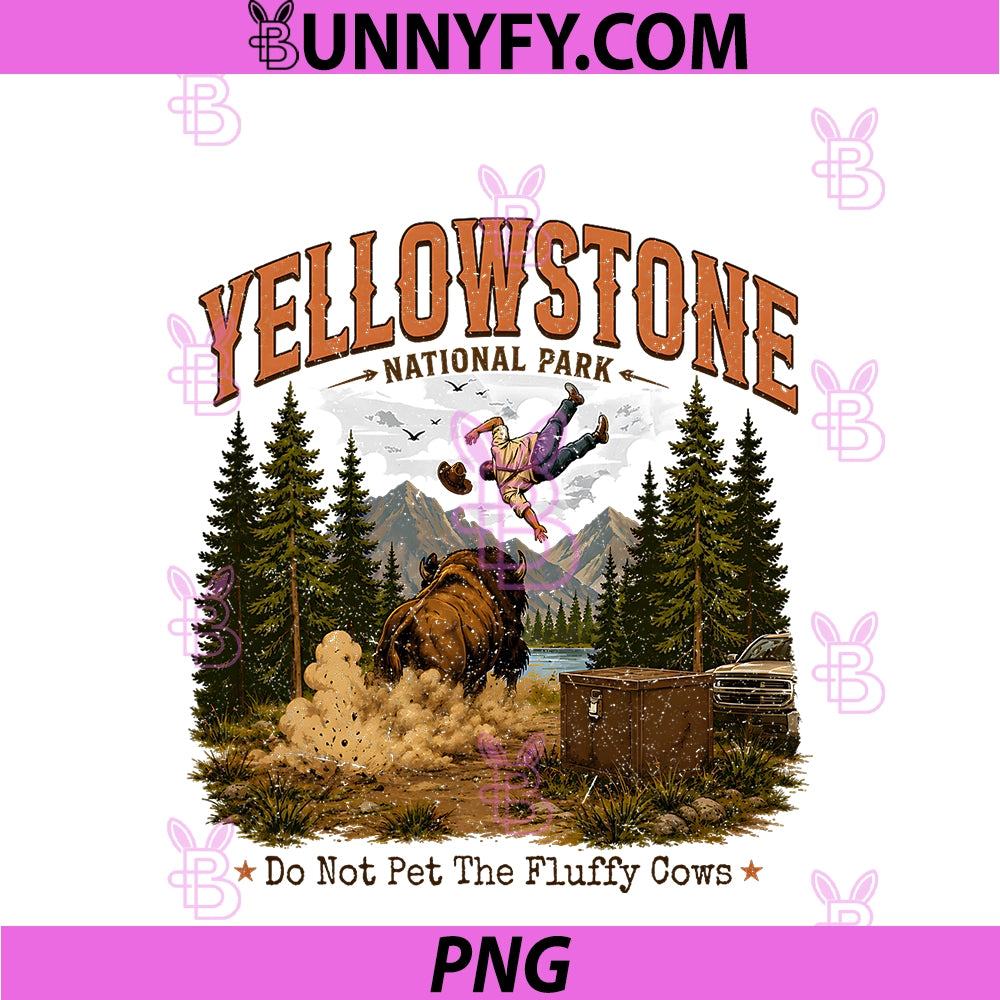 Yellowstone National Park PNG, Do Not Pet The Fluffy Cows Vintage PNG