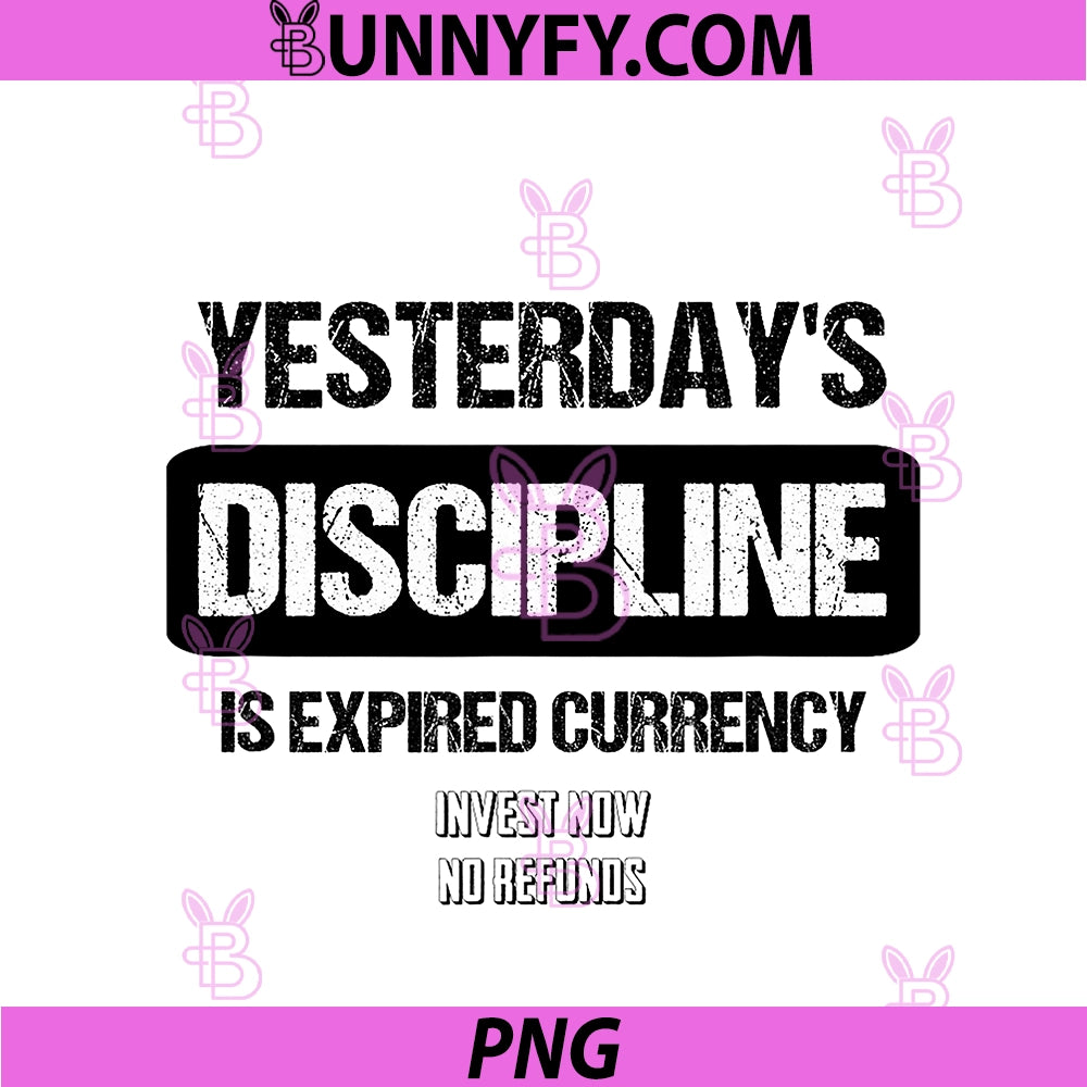 Yesterday's Discipline PNG, Is Expired Currency PNG
