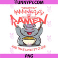 You Can Not Buy Happiness PNG, But You Can Buy Ramen Hippo PNG