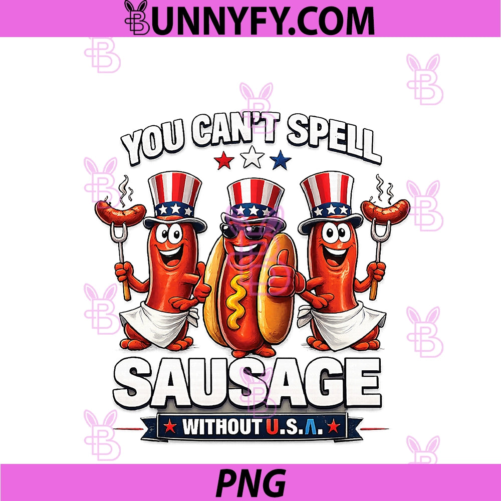 You Cant Spell Sausage PNG, Without USA 4th Of July American Flag PNG