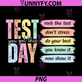 You Got This Dont Stress PNG, Rock The Test Test Day Teacher PNG