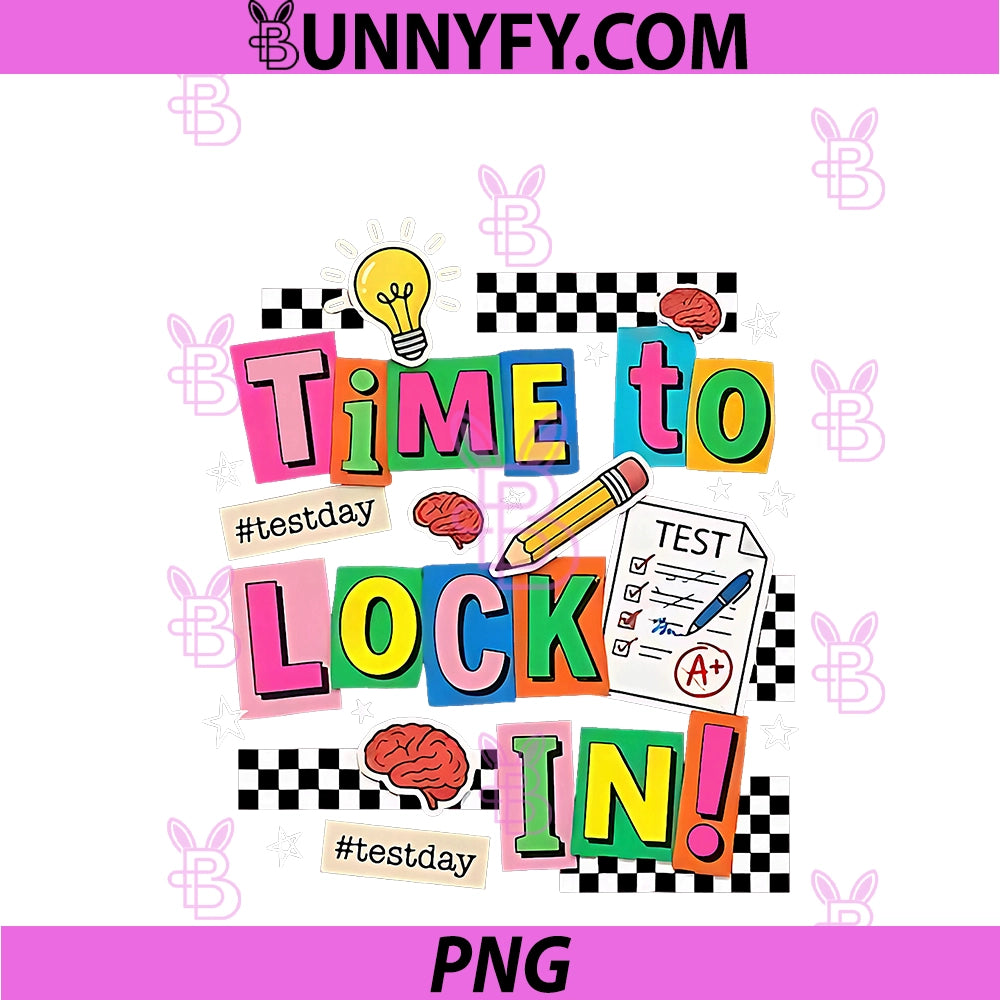 You Got This Test Day PNG, State Testing Time To Lock In Teacher PNG