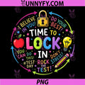 You Got This Test Day PNG, State Testing Time to Lock in Teacher PNG