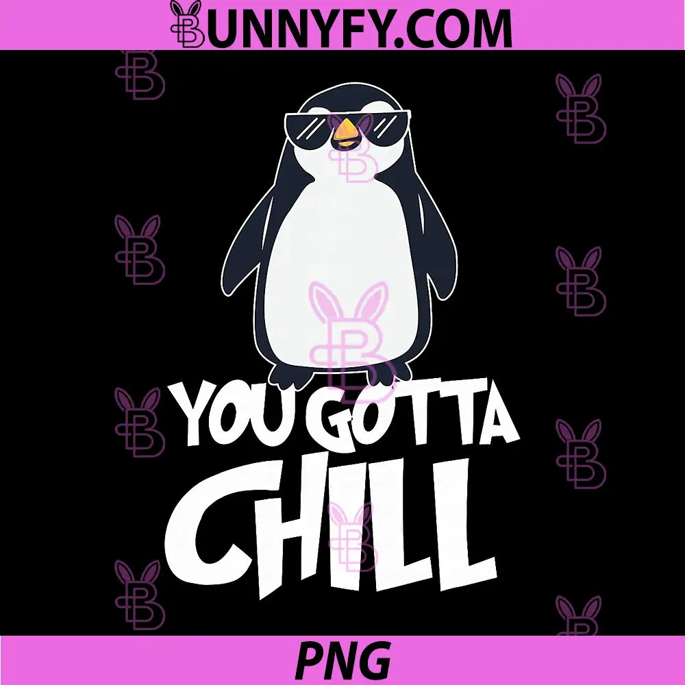 You Gotta Chill PNG, Penguin Lover Bird PNG