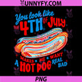 You Look Like The 4th of July PNG, Hotdog Funny USA PNG