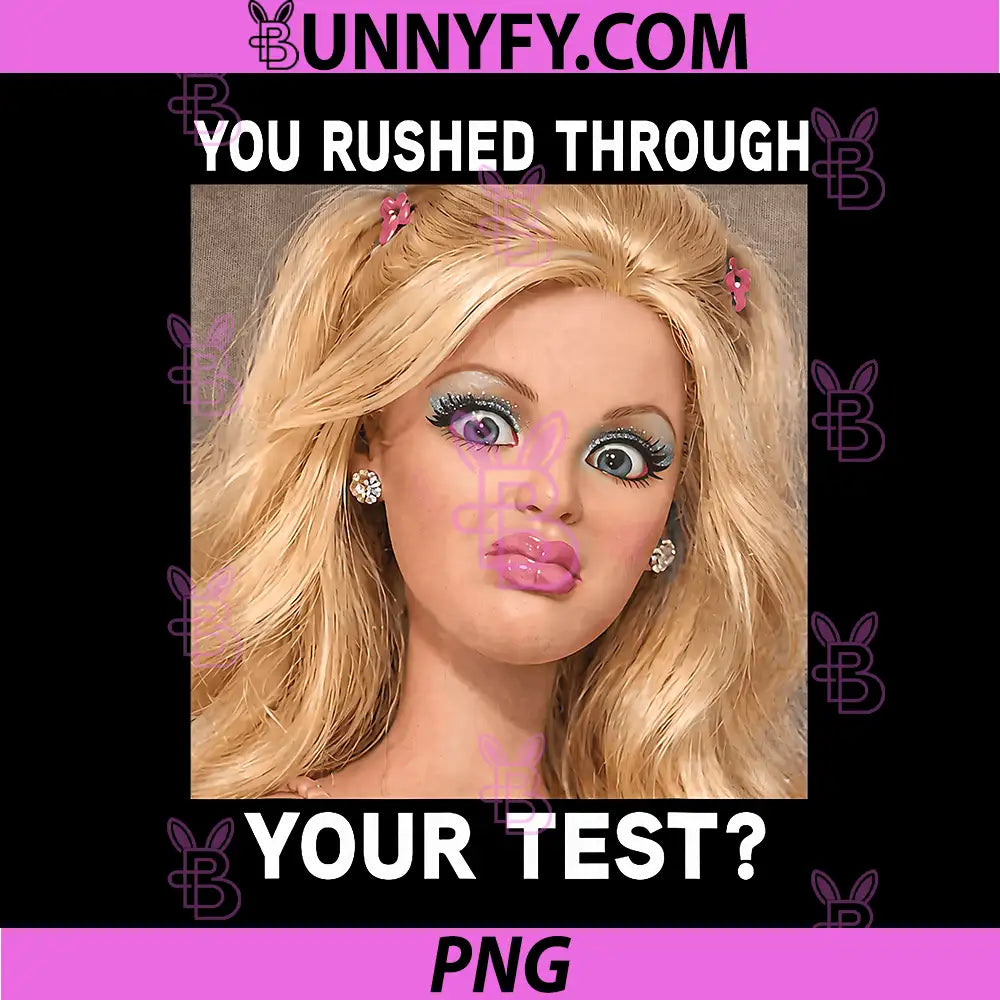 You Rushed Through Your Test PNG, Funny Test Day Teacher Meme PNG
