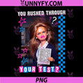 You Rushed Through Your Test PNG, Funny Tests Day Teacher Meme PNG