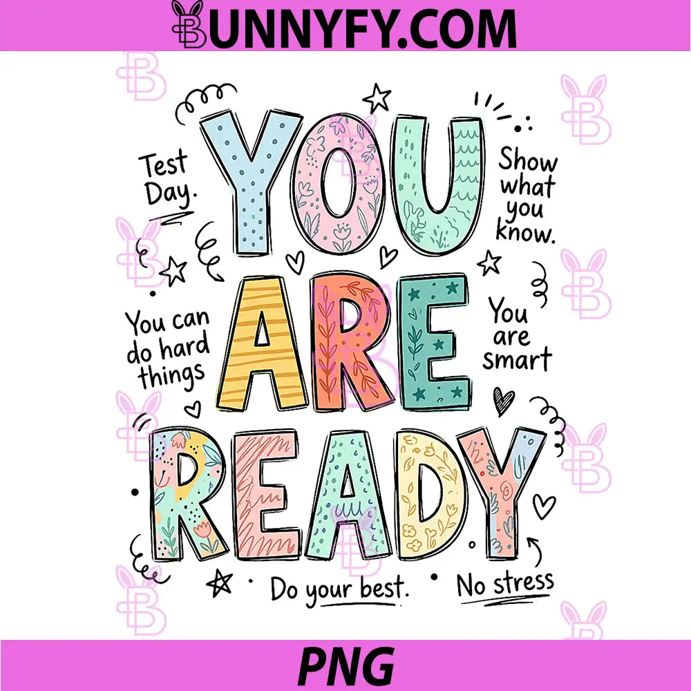 You are Ready Test Day Teachers PNG, Students Testing Week School PNG
