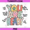 You are Ready Testing Week PNG, Test Day Teachers Students PNG