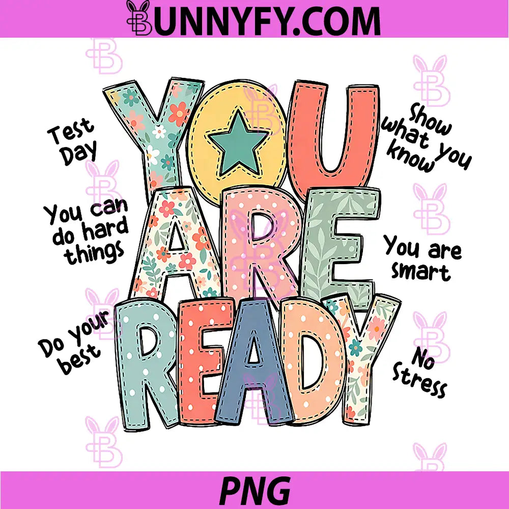 You are Ready Testing Week PNG, Test Day Teachers Students PNG