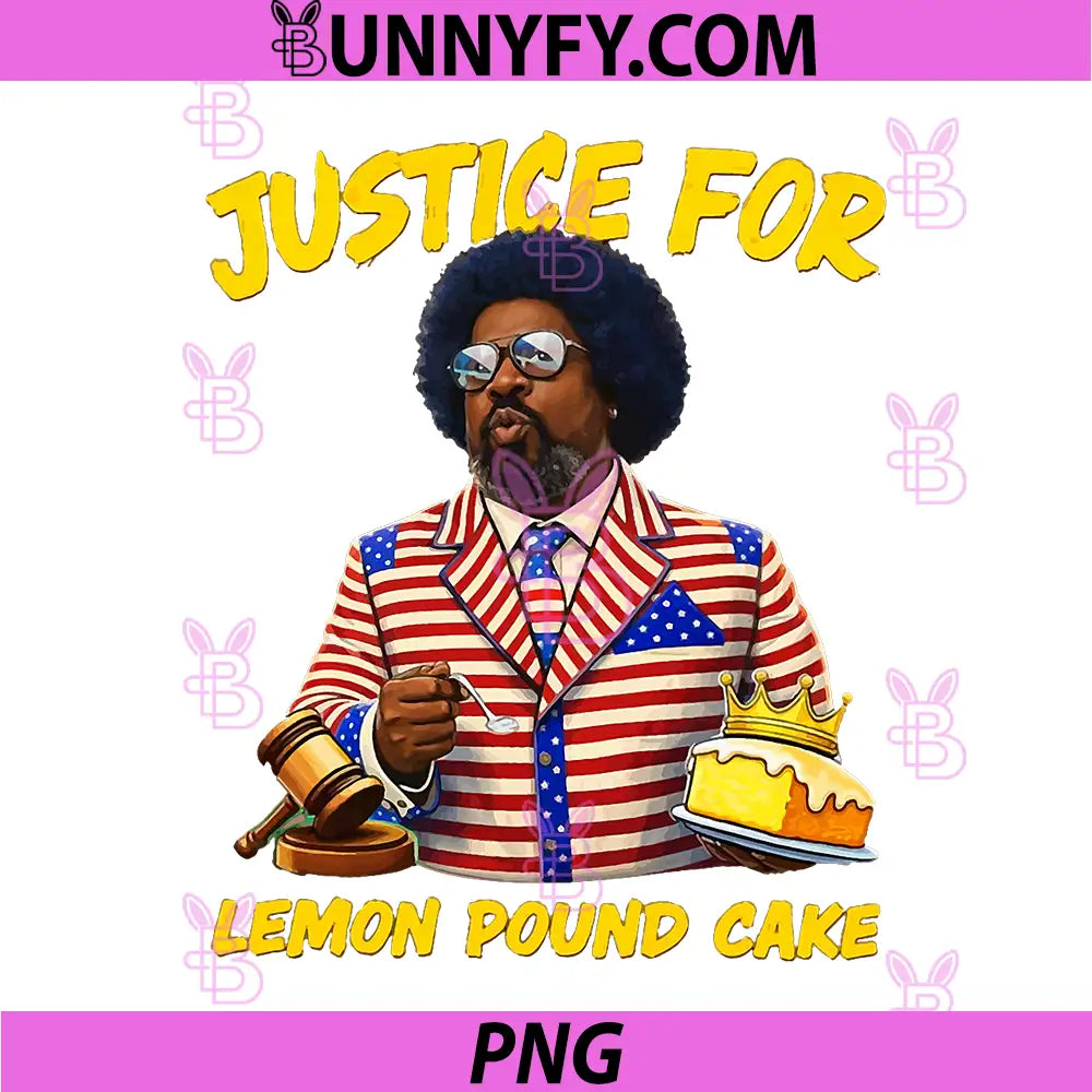 Justice For Lemon Pound Cake Funny PNG, Meme Design PNG
