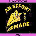 An Effort Was Made PNG, Funny Quote PNG