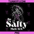 Be Salty Melt Ice Quote PNG, Rain Umbrella Salty Humor Design PNG