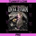 Onyx Storm Dragon Rider Fantasy PNG, I Will Not Die Today PNG