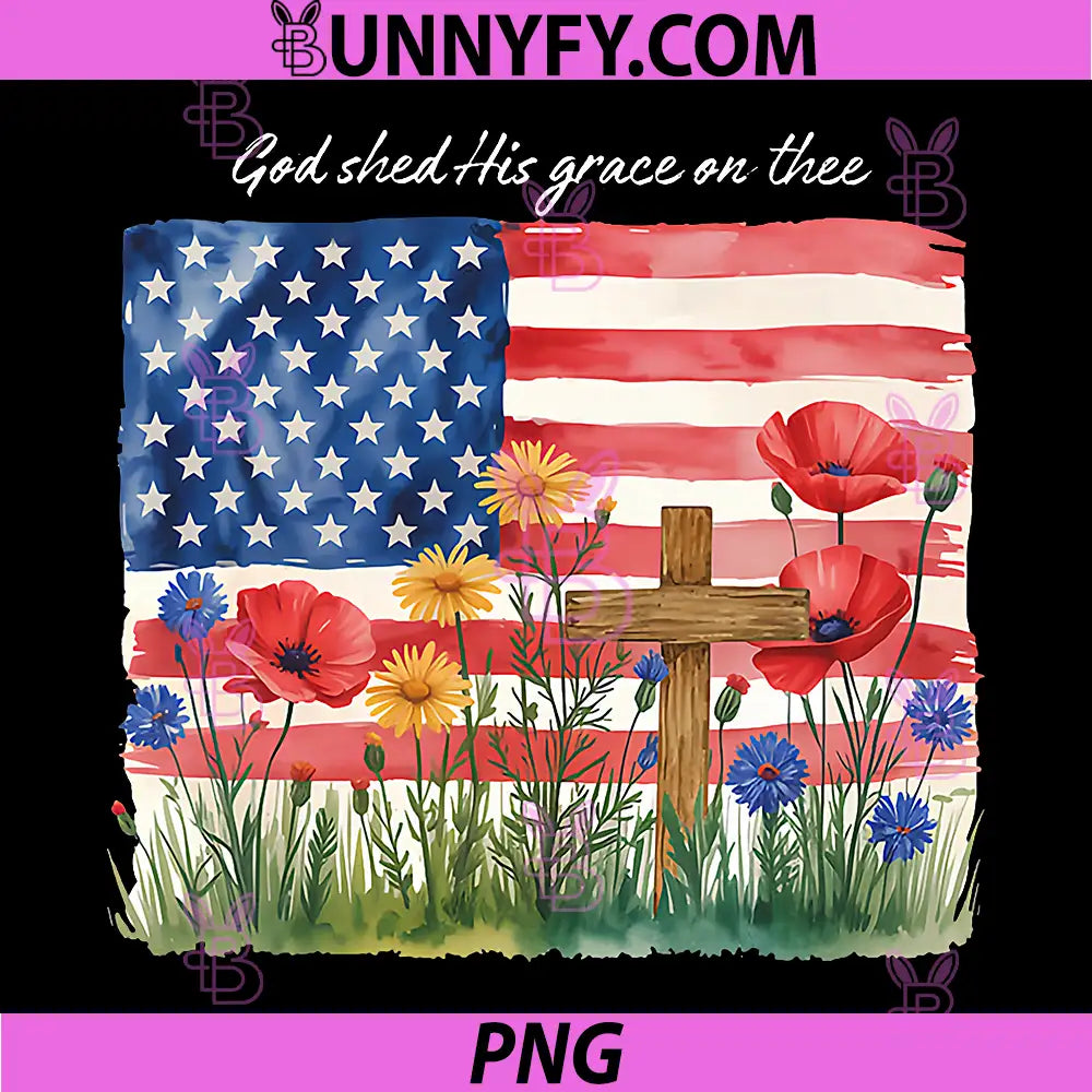 god shed his Grace on thee PNG, Flag 4th July PNG