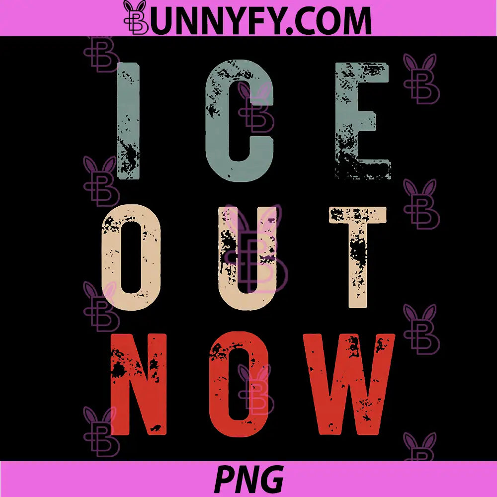 Ice Out Now PNG, Protest Statement Vintage Letters PNG