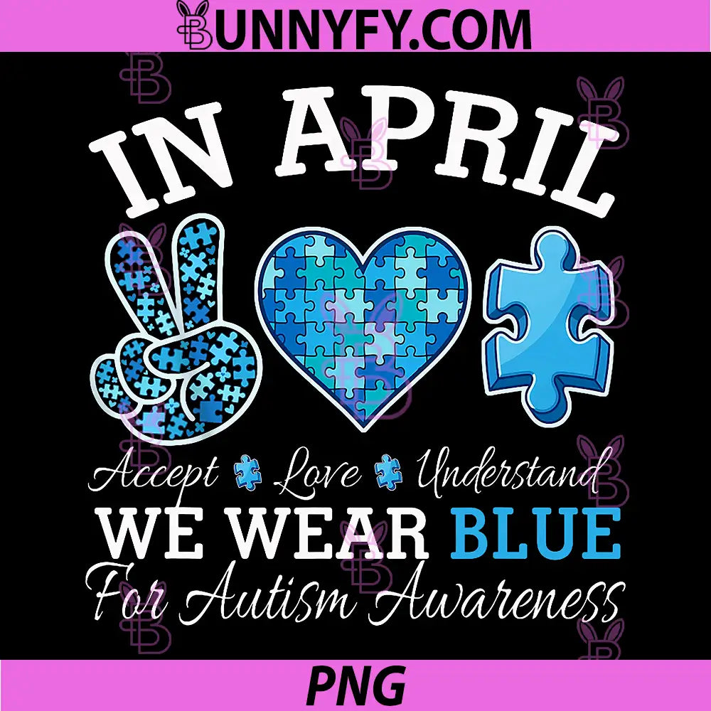 We Wear Blue Autism Awareness Puzzle Design PNG, Support Autism Month PNG