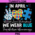 Autism Awareness We Wear Blue PNG, Puzzle Heart PNG
